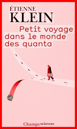 Étienne Klein – Petit voyage dans le monde des quanta