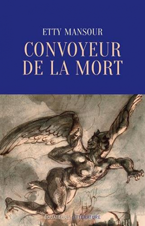 Etty Mansour – Convoyeur de la mort