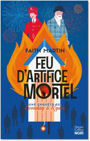 Faith Martin – Feu d’artifice mortel