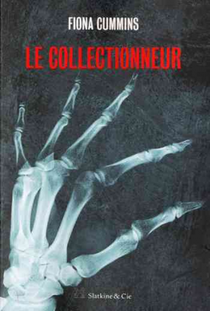 Fiona Cummins – Le Collectionneur