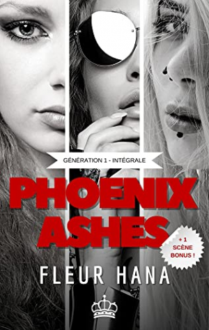 Fleur Hana – Phoenix Ashes (Intégrale Génération 1)