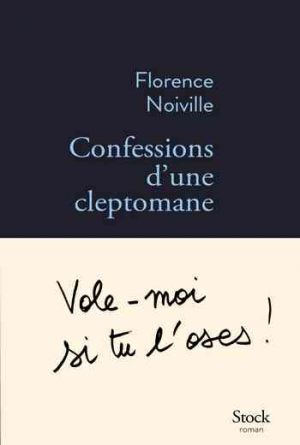 Florence Noiville – Confessions d’une cleptomane