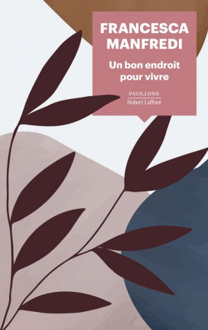 Francesca Manfredi – Un bon endroit pour vivre