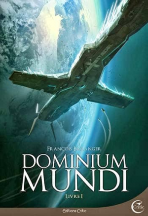 François Baranger – Dominium Mundi, Livre 1