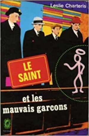 Françoise BOURDIN – Le Saint et les mauvais garçons