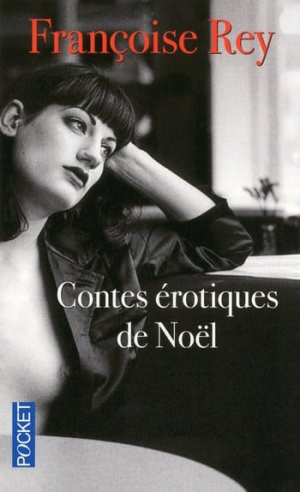 Françoise Rey – Contes érotiques de Noël