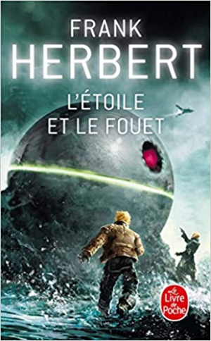 Frank Herbert – L’Etoile et le fouet