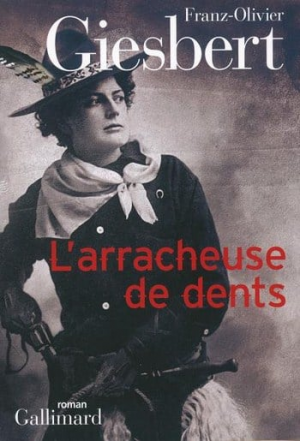 Franz Olivier Giesbert – L’arracheuse de dents