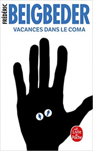 Frédéric Beigbeder – Vacances dans le coma