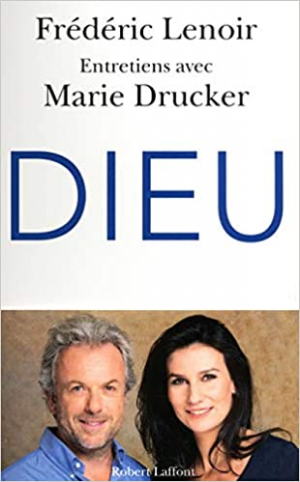 Frédéric Lenoir, Marie Drucker – Dieu