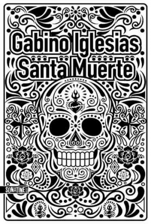 Gabino Iglesias – Santa muerte