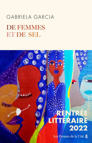 Gabriela Garcia – De femmes et de sel