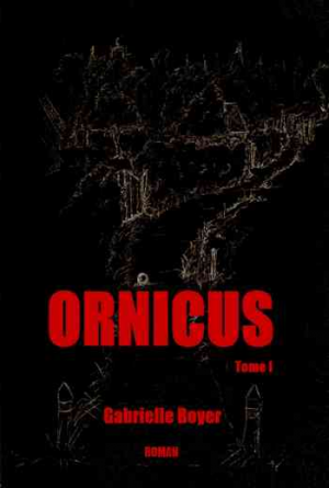 Gabrielle Boyer – Ornicus, Tome 1