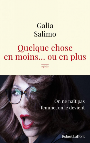 Galia Salimo – Quelque chose en moins… ou en plus