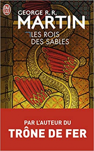 George R. R. Martin – Les rois des sables