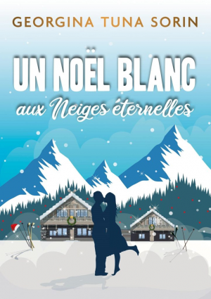 Georgina Tuna Sorin – Un Noël blanc aux Neiges éternelles