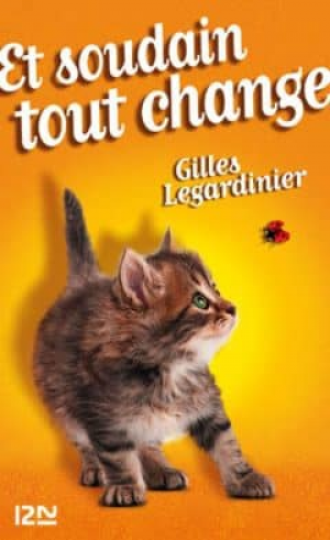 Gilles Legardinier – Et soudain tout change