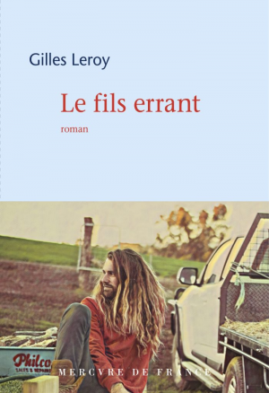 Gilles Leroy – Le fils errant