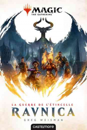 Greg Weisman – Magic, Tome 1 : La Guerre de l’étincelle : Ravnica