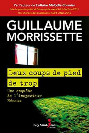 Guillaume Morrissette – Deux coups de pied de trop