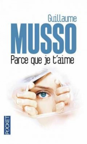 Guillaume Musso – Parce que je t’aime