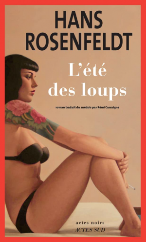 Hans Rosenfeldt – L’été des loups