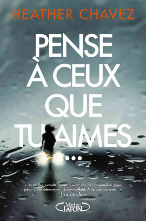 Heather Chavez – Pense à ceux que tu aimes…