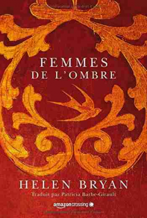 Helen Bryan – Femmes de l’ombre