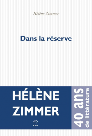 Hélène Zimmer – Dans la réserve