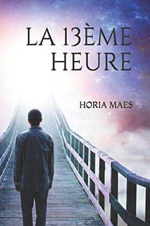 Horia Maes – La 13ème Heure