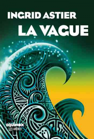 Ingrid Astier – La Vague