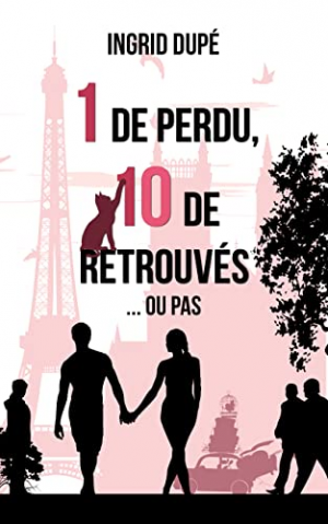 Ingrid Dupé – 1 de perdu, 10 de retrouvés… Ou pas