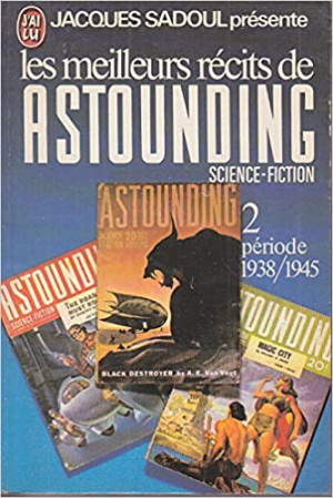 Jacques Sadoul – Les Meilleurs Récits de Astounding Science-fiction 2 : Période 1938/1945