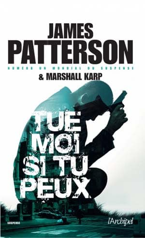 James Patterson – Tue-moi si tu peux