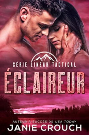 Janie Crouch – Linear Tactical, Tome 11 : Éclaireur