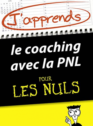 J’apprends le coaching avec la PNL pour les Nuls