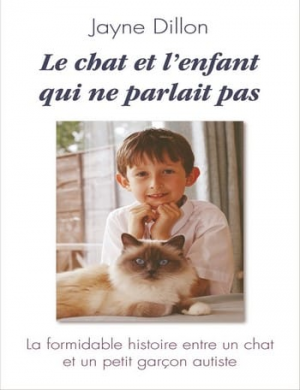 Jayne Dillon – Le chat et l’enfant qui ne parlait pas