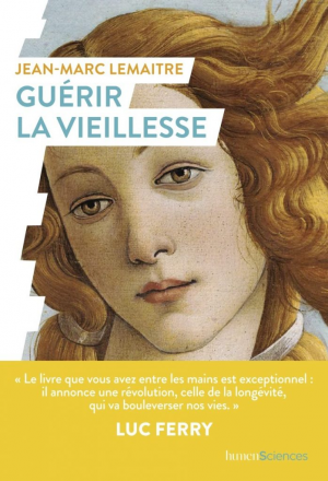 Jean-marc Lemaître – Guérir la vieillesse