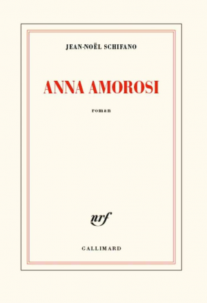 Jean-Noël Schifano – Anna Amorosi