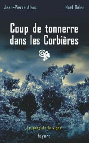 Jean-pierre Alaux – Coup de tonnerre dans les Corbieres