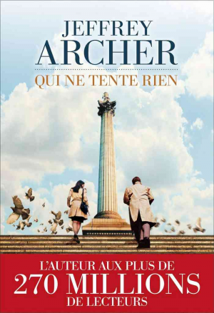 Jeffrey Archer – Qui ne tente rien