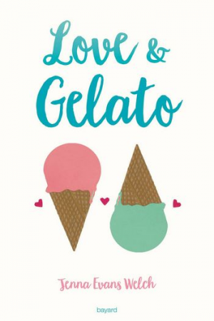 Jenna Evans Welch – Love & Gelato