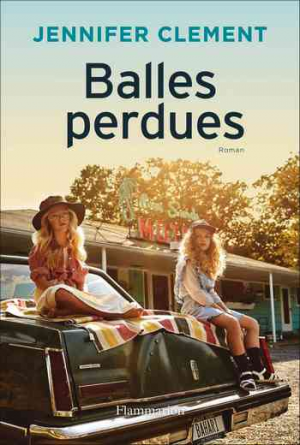 Jennifer Clement – Balles perdues