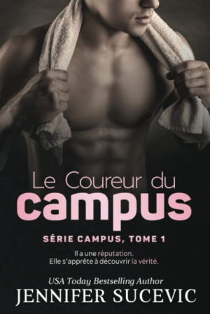 Jennifer Sucevic – Campus, Tome 1 : Le Coureur du campus