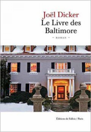 Joel Dicker – Le Livre des Baltimore