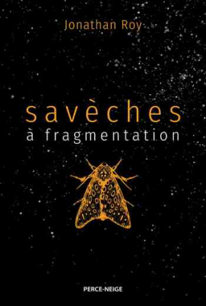 Jonathan Roy – Savèches à fragmentation