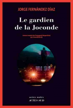 Jorge Fernandez diaz – Le Gardien de La Joconde