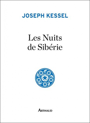 Joseph Kessel – Les Nuits de Sibérie