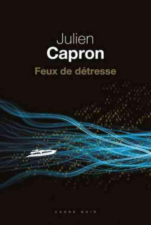 Julien Capron – Feux de détresse