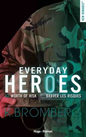 K. Bromberg – Everyday Heroes, Tome 3 : Cockpit